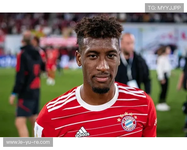 科曼表现抢眼，拜仁边锋状态回升助力球队攻防两端